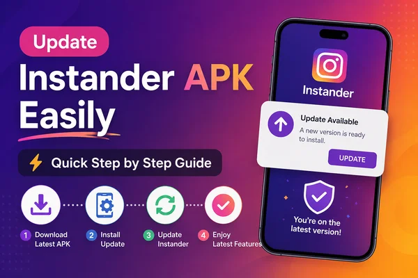 Update Instander APK Easily – Quick Step by Step Guide