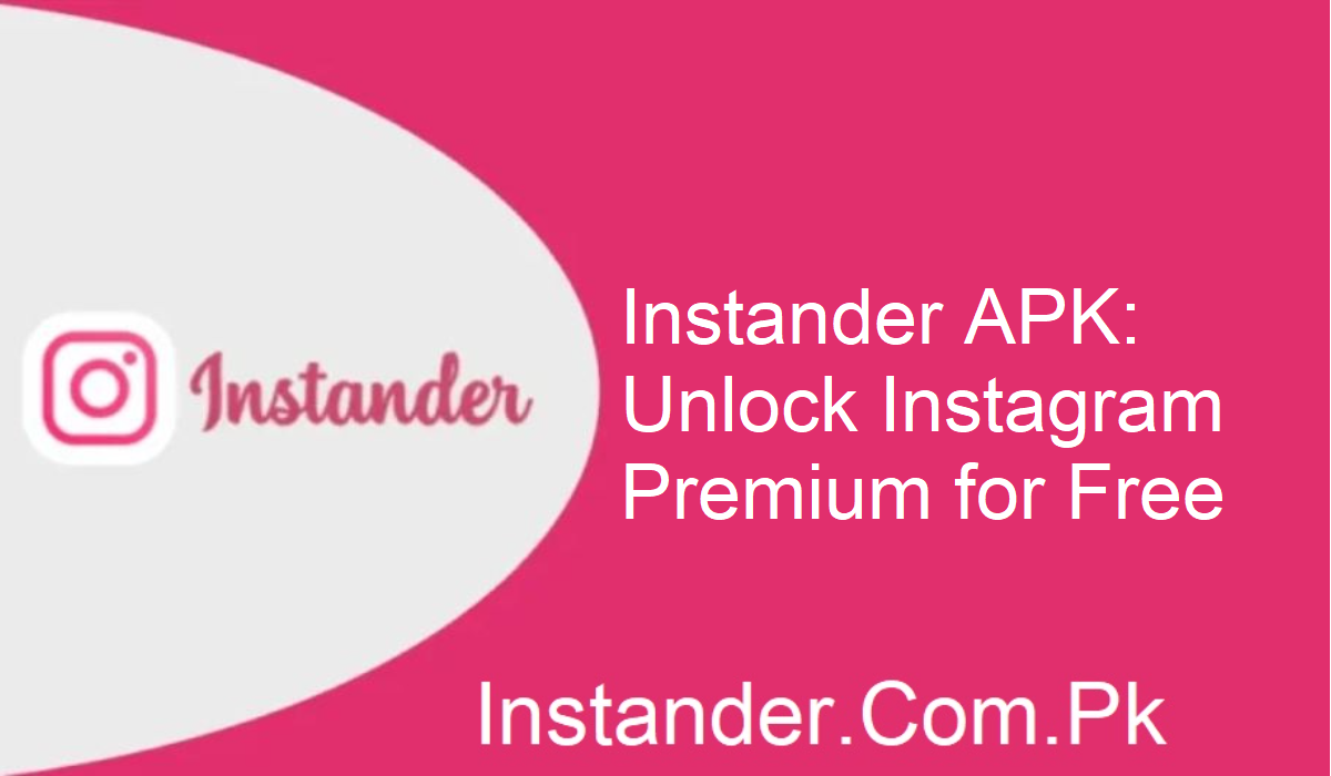 Instander Free Features